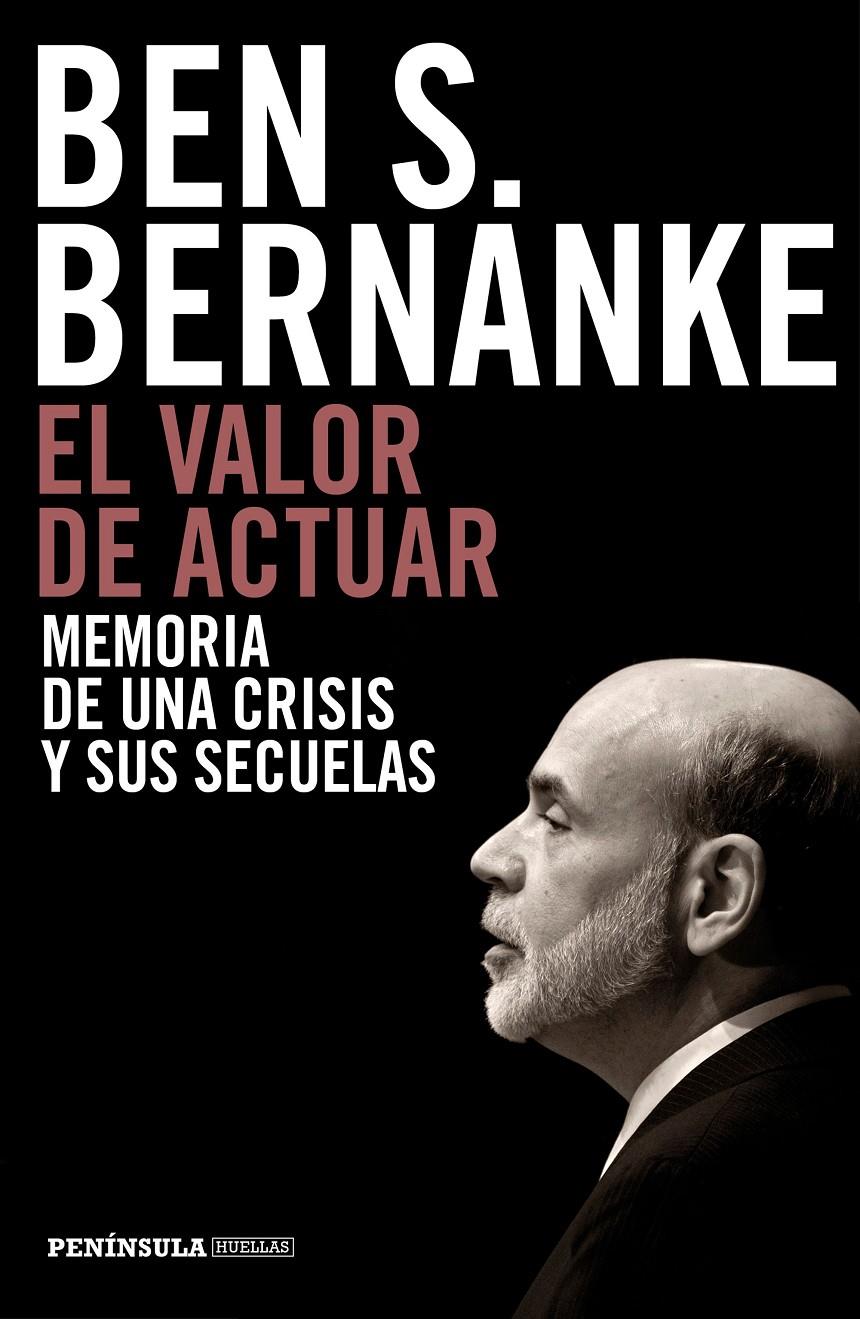 EL VALOR DE ACTUAR | 9788499424958 | BEN S. BERNANKE