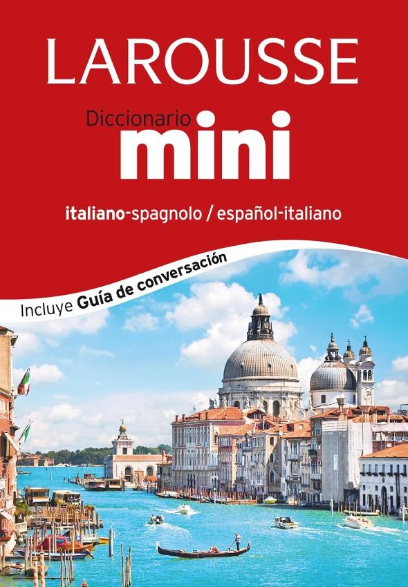 DICCIONARIO MINI ESPAÑOL-ITALIANO / ITALIANO-SPAGNOLO | 9788416124374 | LAROUSSE EDITORIAL