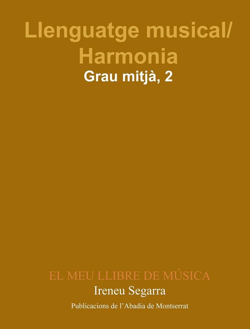 LLENGUATGE MUSICAL/ HARMONIA GRAU MITJA 1 | 9788484154990 | SEGARRA, IRENEU