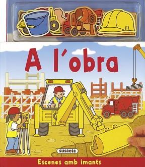 A L'OBRA (AMB IMANTS) | 9788430564385 | SUSAETA, EQUIP