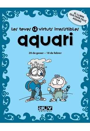 AQUARI LAS TEVES 12 VIRTUTS IRRESISTIBLES | 9788496944220 | ROSÉS COLLADO, LAIA