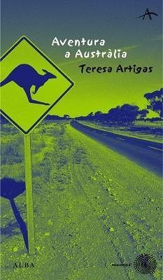 AVENTURA A AUSTRALIA (CATALA) | 9788484282631 | ARTIGAS, TERESA