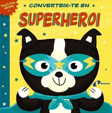 CONVERTEIX-TE EN SUPERHEROI | 9788413491332 | LLOYD, ROSAMUND