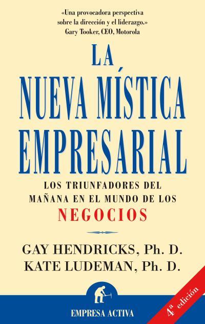 NUEVA MISTICA EMPRESARIAL, LA | 9788479533649 | HENDRICKS, GAY/ LUDEMAN, KATE