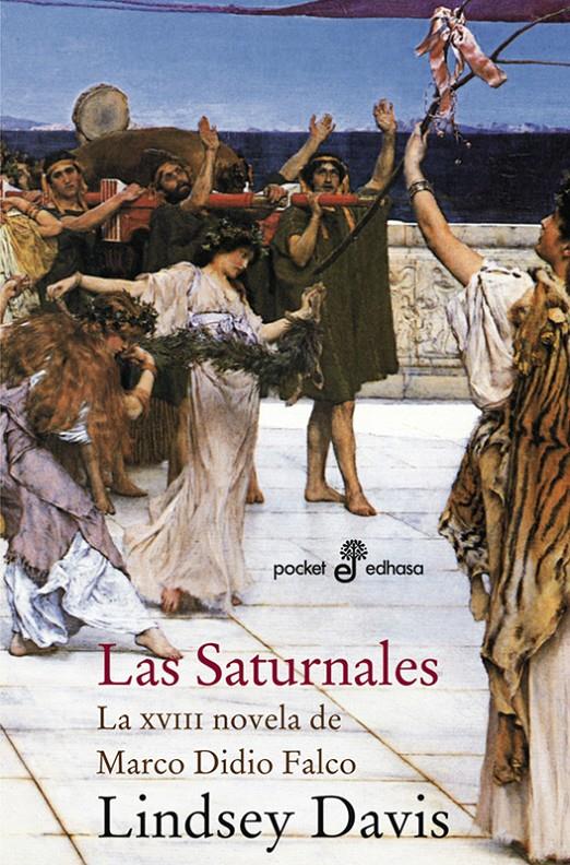 3LAS SATURNALES (XVIII)  (BOLSILLO) | 9788435018555 | DAVIS, LINDSEY