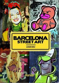 BARCELONA STREET ART | 9788496823990 | BOU, LOUIS