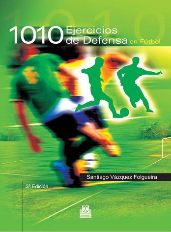 1010 EJERCICIOS DE DEFENSA DE FUTBOL | 9788480192323 | VAZQUEZ FOLGUEIRA, S.