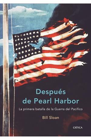 DESPUES DE PEARL HARBOR | 9788474239287 | BILL SLOAN