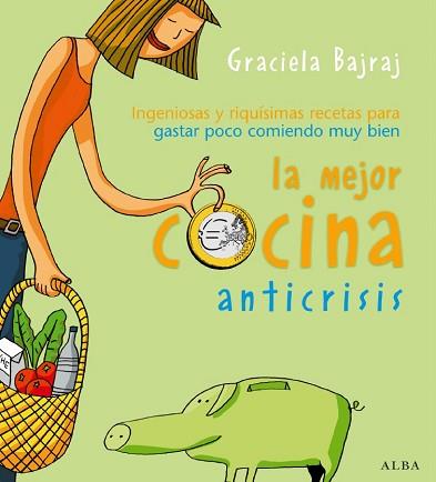 MEJOR COCINA ANTICRISIS | 9788484284512 | BAJRAJ, GRACIELA