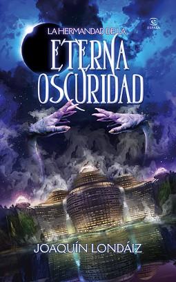 ETERNA OSCURIDAD | 9788467006698 | LONDAIZ, JOAQUIN