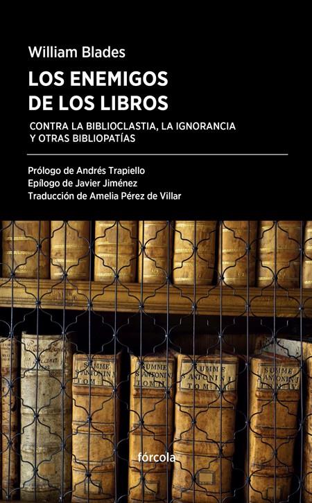 LOS ENEMIGOS DE LOS LIBROS | 9788416247554 | BLASDES, WILLIM