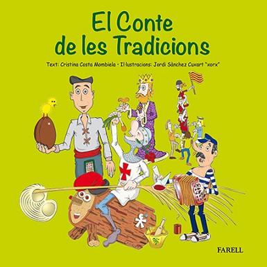 CONTE DE LES TRADICIONS, EL | 9788492811755 | COSTA MOMBIELA, CRISTINA/SANCHEZ CUXART, JORDI