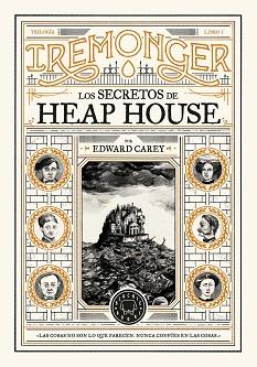 TRILOGÍA IREMONGER 1: LOS SECRETOS DE HEAP HOUSE | 9788419654335 | CAREY, EDWARD