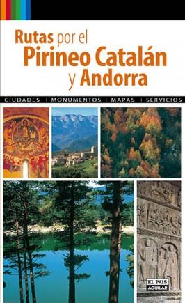 RUTAS POR EL PIRINEO CATALÁN Y ANDORRA | 9788403509511 | RODRIGUEZ, PAULINO