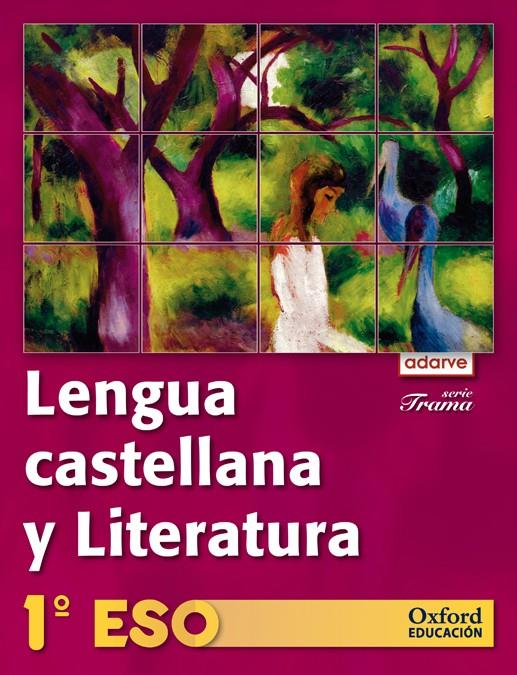 LENGUA CASTELLANA Y LITERATURA 1.º ESO ADARVE TRAMA | 9788467355505 | VARIOS AUTORES