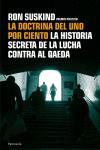 DOCTRINA DEL UNO POR CIENTO LA HISTORIA SECRETA DE LA LUCHA | 9788483077511 | SUSKIND, RON