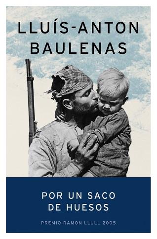 POR UN SACO DE HUESOS- PREMI RAMON LLULL 2005 | 9788408057352 | BAULENAS, LLUIS ANTON