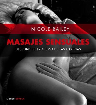 PURO MASAJE ERÓTICO | 9788448047597 | BAILEY, NICOLE