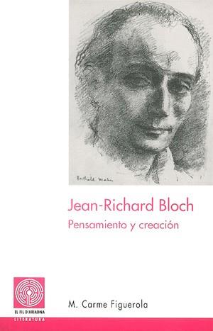 JEAN-RICHARD BLOCH | 9788479359287 | FIGUEROLA I CABROL, M. CARME