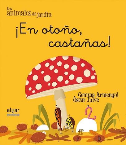 ¡EN OTOÑO, CASTAÑAS! | 9788498455649 | ARMENGOL MORELL, GEMMA