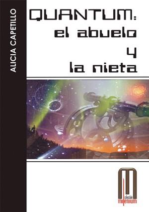 QUANTUM: EL ABUELO Y LA NIETA | 9788495495075 | CAPETILLO, ALICIA