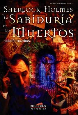 SHERLOCK HOLMES Y LA SABIDURIA DE LOS MUERTOS | 9788496173095 | MARTINEZ, RODOLFO (1965- )