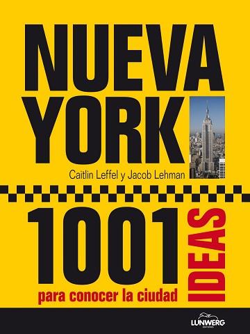 NEW YORK 1001 IDEAS PARA CONOCER LA CIUDAD | 9788497858823 | AA. VV.