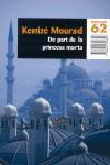 DE PART DE LA PRINCESA MORTA | 9788429758856 | MOURAD, KENIZE (1942- )