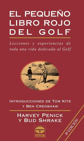 PEQUEÑO LIBRO ROJO DEL GOLF, EL | 9788479021856 | PENICK, HARVEY/ SHRAKE, BUD