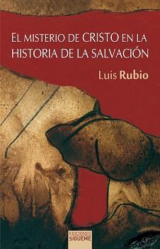 MISTERIO DE CRISTO EN LA HISTORIA DE LA SALVACION | 9788430100347 | RUBIO MORAN, LUIS