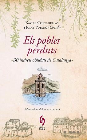 POBLES PERDUTS, ELS. | 9788493874308 | CORTADELLAS, XAVIER / PUJADÓ, JUDIT (COORD.)