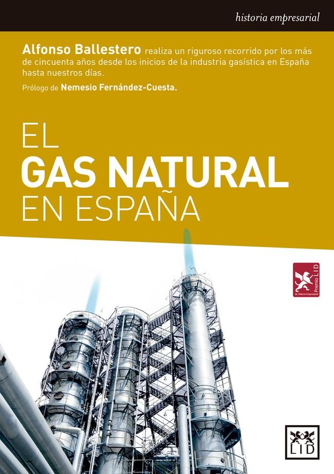 EL GAS NATURAL EN ESPAÑA | 9788416894604 | BALLESTERO AGUILAR, ALFONSO