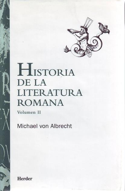 HISTORIA DE LA LITERATURA ROMANA T.II | 9788425420382 | VON ALBRECHT, MICHAEL