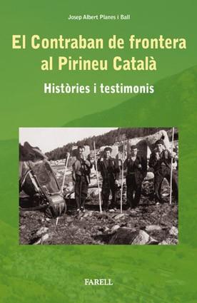 CONTRABAN DE FRONTERA AL PIRINEU CATALÀ, EL | 9788492811090 | PLANES BALL, JOSEP ALBERT