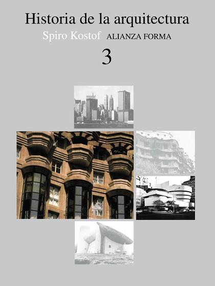 HISTORIA DE LA ARQUITECTURA. TOMO 3 | 9788420670782 | KOSTOF, SPIRO