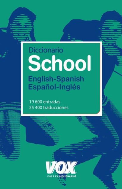 DICCIONARIO SCHOOL ENGLISH-SPANISH / ESPAÑOL-INGLÉS | 9788471538307 | -