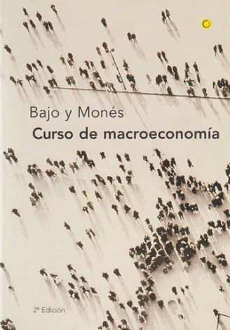 CURSO DE MACROECONOMIA (NUEVO EDICION) | 9788485855933 | BAJO \ MONES \ ESCOBEDO