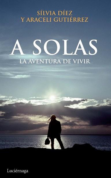 A SOLAS | 9788492545308 | GUTIERREZ, ARACELI/ DIEZ, SILVIA