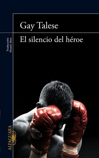 SILENCIO DEL HEROE,EL | 9788420414607 | TALESE,GAY