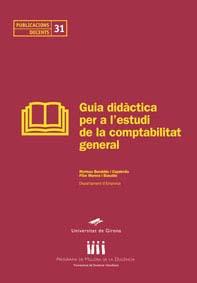 GUIA DIDACTICA PER A L'ESTUDI DE LA COMPTABILITAT GENERAL | 9788484581789 | BARALDES CAPDEVILA, MARISSA