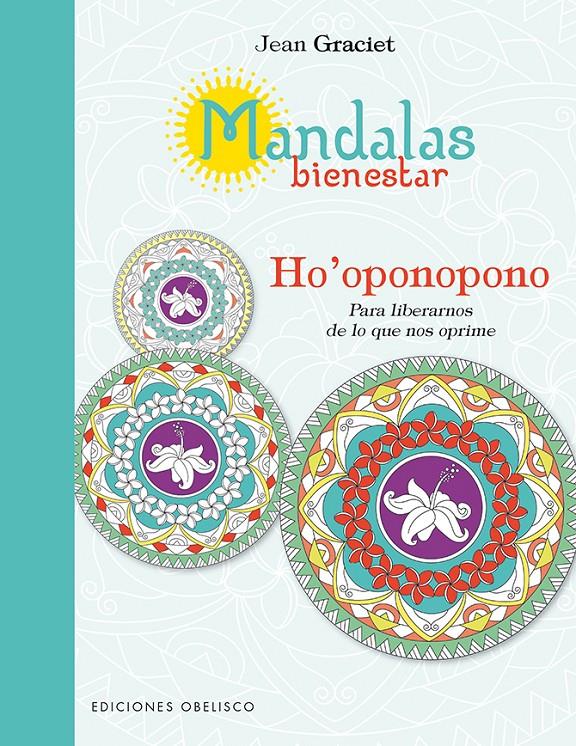 MANDALAS BIENESTAR: HO'OPONOPONO | 9788491112051 | GRACIET, JEAN