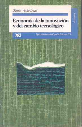 ECONOMIA DE LA INNOVACION Y DEL CAMBIO TECNOLOGIC | 9788432308703 | VENCE DEZA, XAVIER