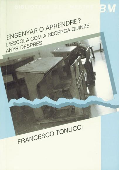 ENSENYAR O APRENDRE ? | 9788478270330 | TONUCCI, FRANCESCO