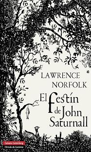 FESTIN DE JOHN SATURNALL, EL | 9788415472575 | NORFOLK, LAWRENCE