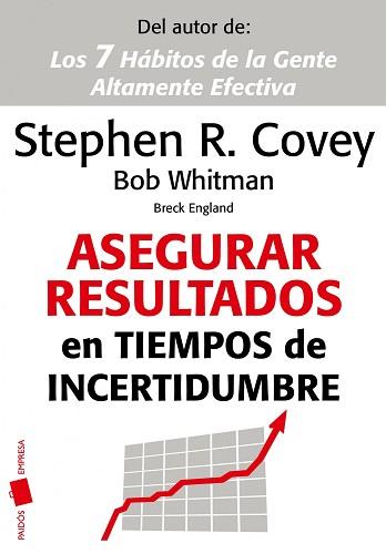 ASEGURAR RESULTADOS EN TIEMPOS DE INCERTIDUMBRE | 9788449325854 | COVEY, STEPHEN R./WHITMAN, BOB/ENGLAND, BRECK