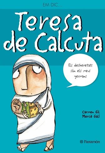 TERESA DE CALCUTA EM DIC.. | 9788434228221 | GIL MARTINEZ, CARMEN (1962- )