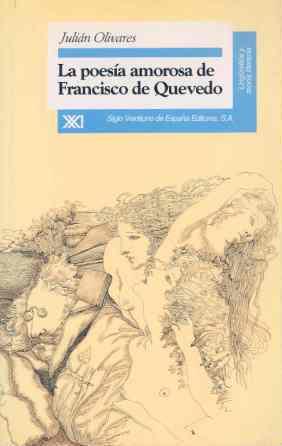 POESIA AMOROSA DE FRANCISCO DE QUEVEDO, LA ESTUDI | 9788432308802 | OLIVARES, JULIAN