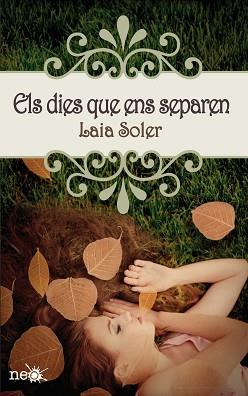 DIES QUE ENS SEPAREN | 9788415750246 | SOLER, LAIA