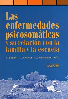 ENFERMEDADES PSICOSOMATICAS Y SU RELACION CON LA | 9788475843285 | CALLABED, J./ COMELLAS, M.J./ MARDOMINGO