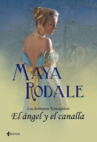 ANGEL Y EL CANALLA, EL (HERMANOS KENSINGTON) | 9788408100379 | RODALE, MAYA